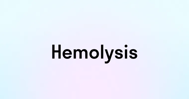 Hemolysis