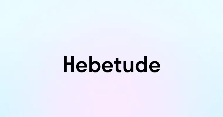 Hebetude