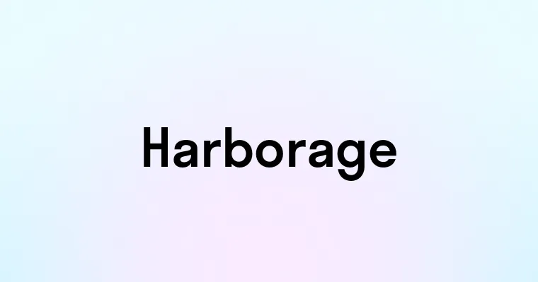 Harborage