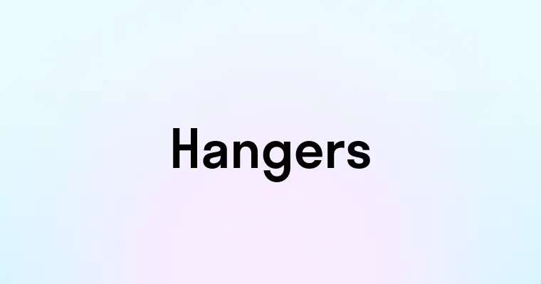 Hangers