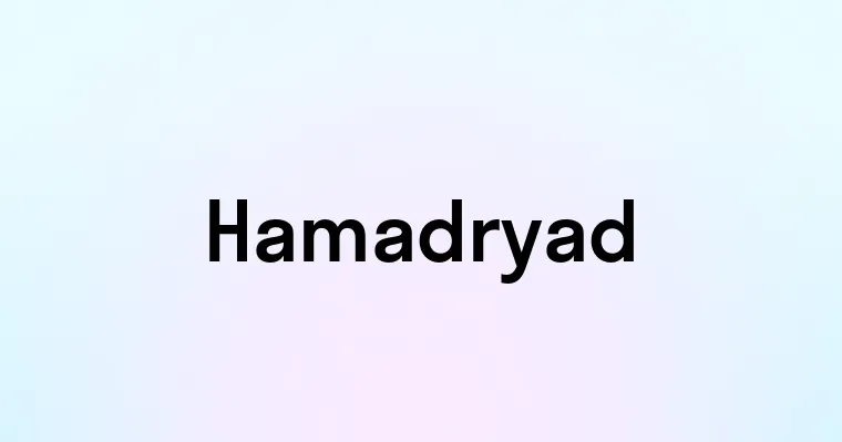 Hamadryad