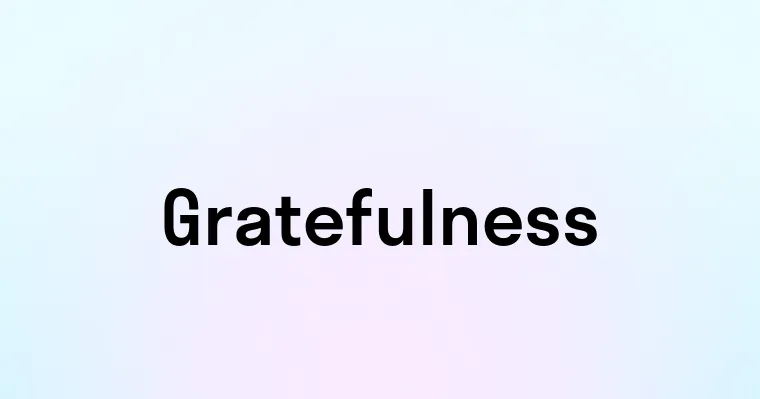 Gratefulness