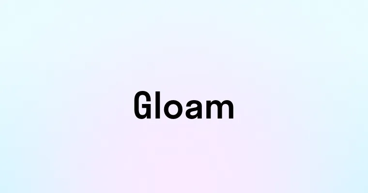 Gloam