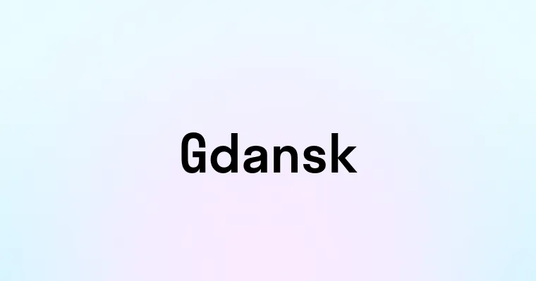 Gdansk