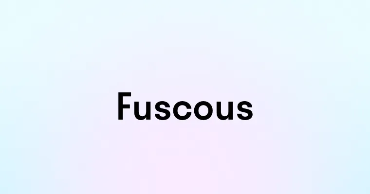 Fuscous