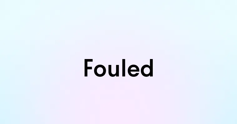 Fouled