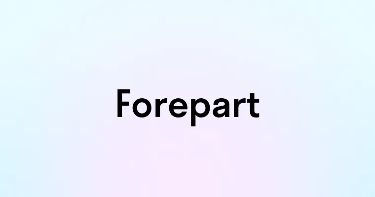 Forepart