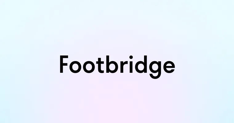 Footbridge