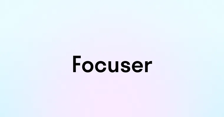 Focuser