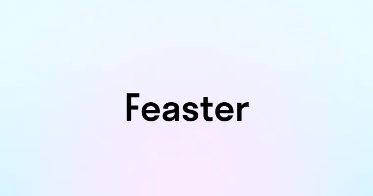 Dear Feaster Feaster — перевод, транскрипция, произношение и примеры