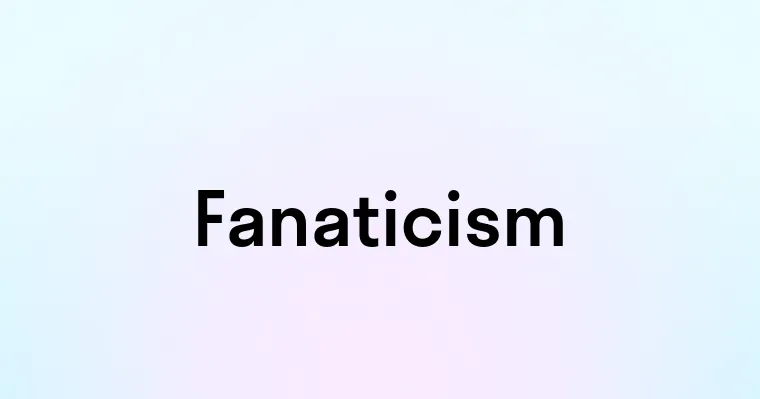 Fanaticism