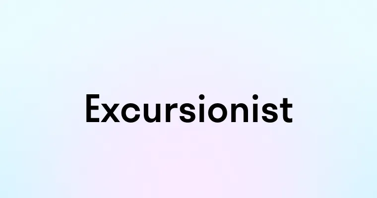 Excursionist