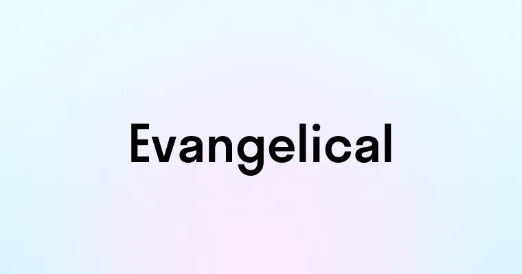 Evangelical