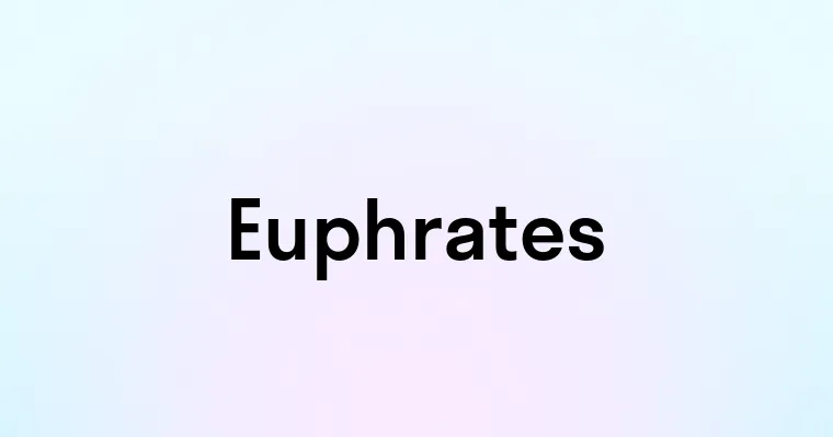 Euphrates