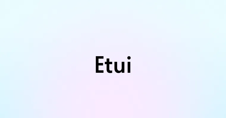 Etui