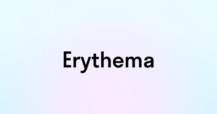 Erythema