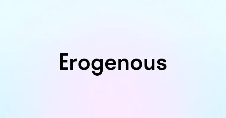 Erogenous