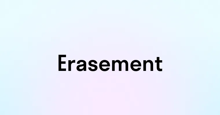 Erasement