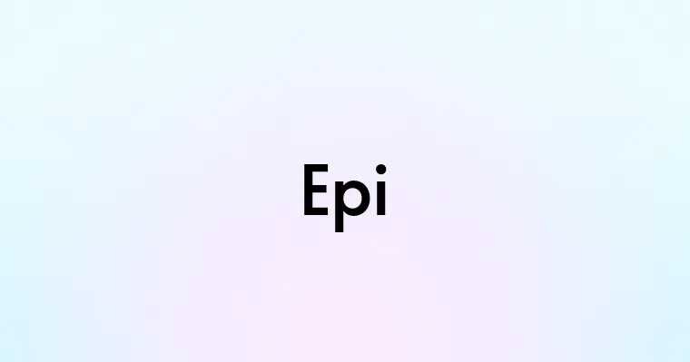 Epi