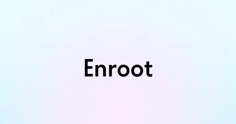 Enroot