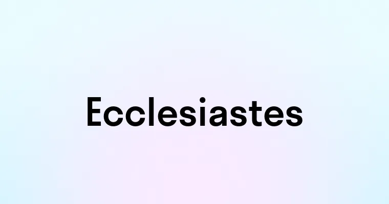 Ecclesiastes