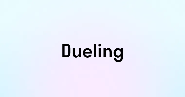 Dueling