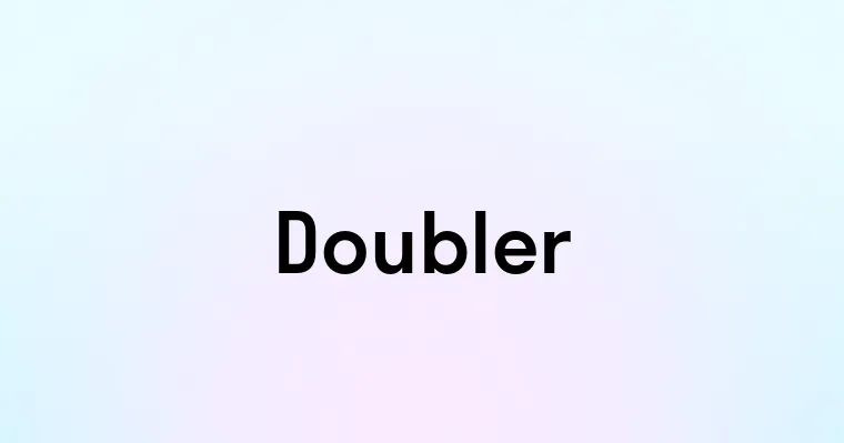 Doubler