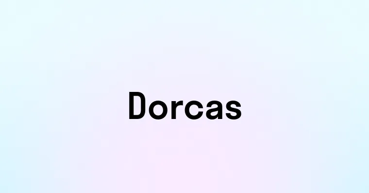 Dorcas