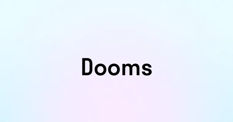 Dooms