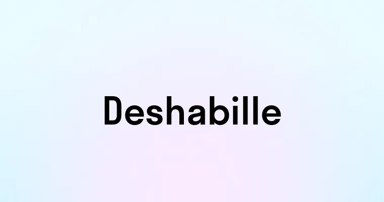 Deshabille