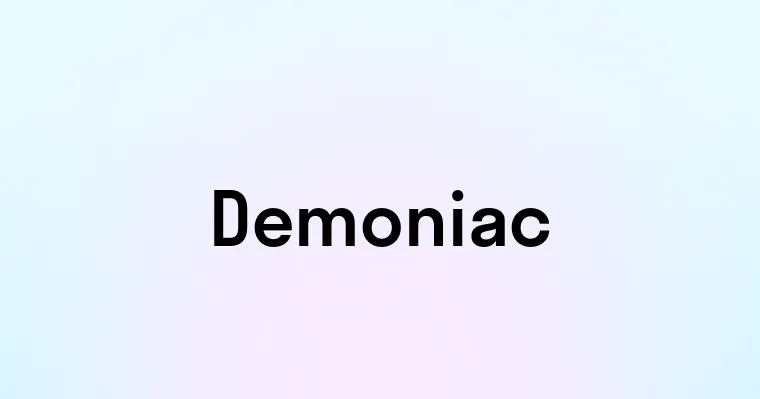 Demoniac