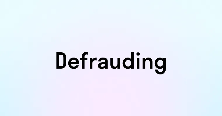 Defrauding