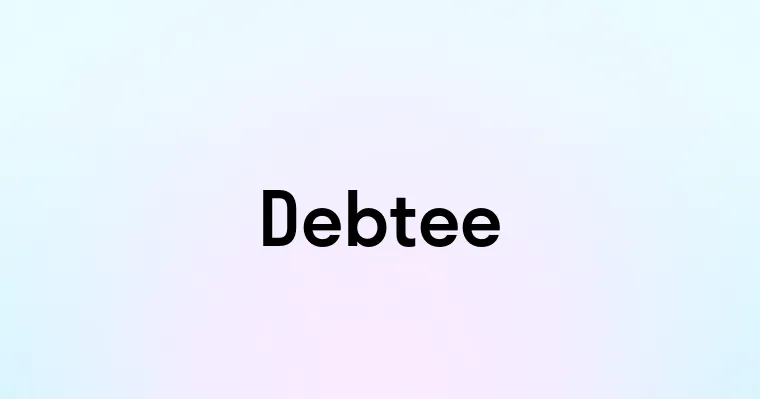 Debtee