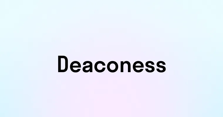 Deaconess