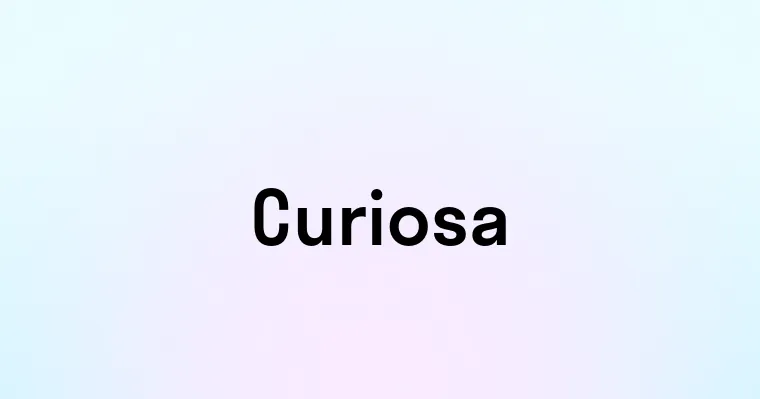 Curiosa