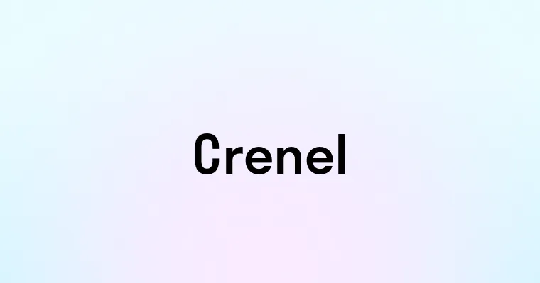 Crenel