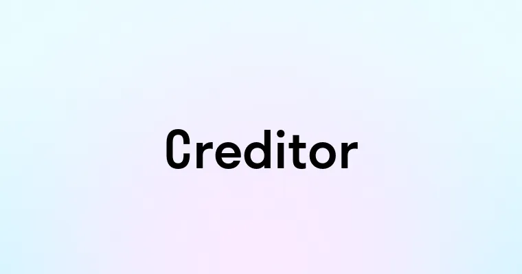 Creditor