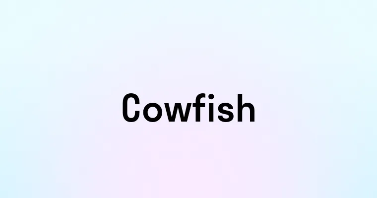 Cowfish