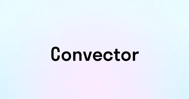 Convector