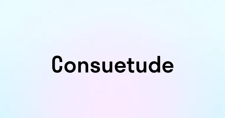 Consuetude