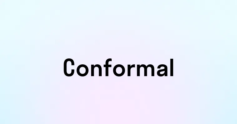 Conformal