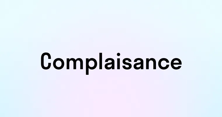 Complaisance