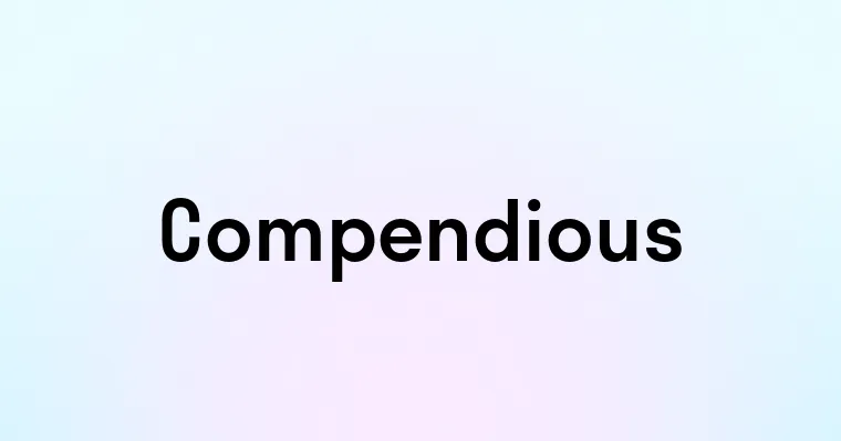 Compendious