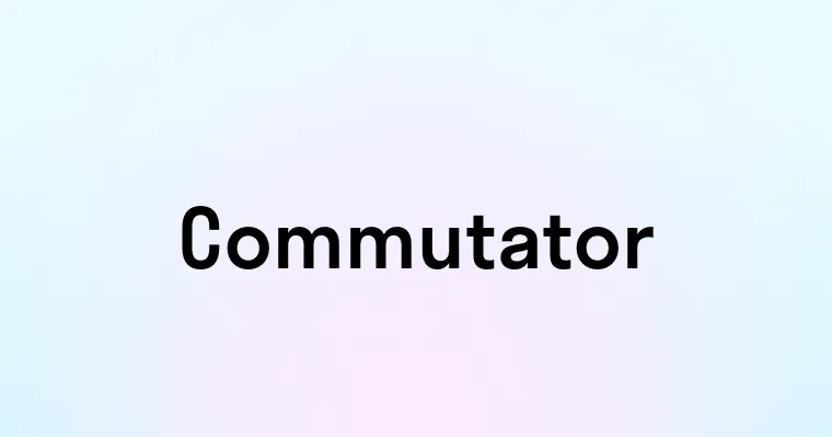 Commutator