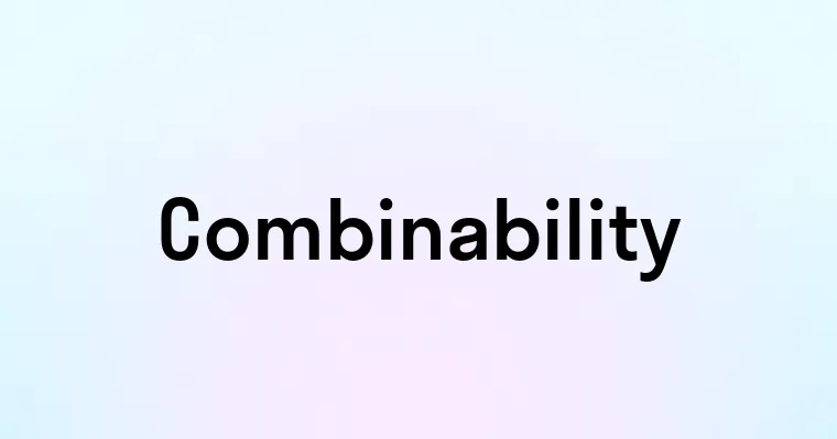 Combinability