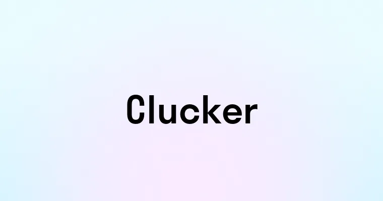 Clucker