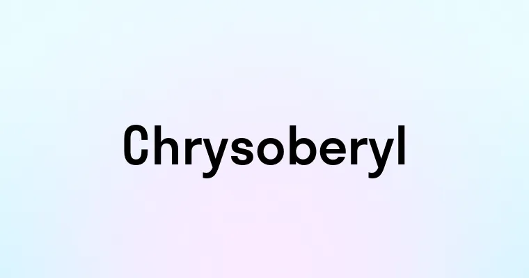 Chrysoberyl