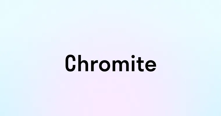 Chromite