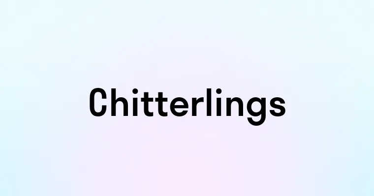 Chitterlings