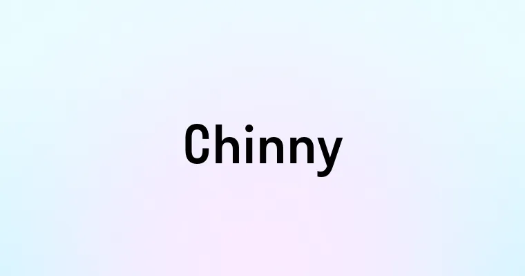 Chinny